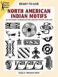 Ready To Use North American Indian Motifs 391 Different Copyright Free Designs Printed One Side