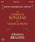 The Complete Sonatas for Violin and Piano: With Separate Violin Part