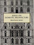 Serlio On Domestic Architecture