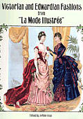 Victorian & Edwardian Fashions from La Mode Illustree