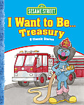 Sesame Street I Want to Be Treasury 6 Classic Stories