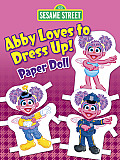 Sesame Street Abby Loves to Dress Up Paper Doll