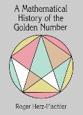 Mathematical History of the Golden Number