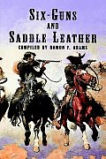 Six Guns & Saddle Leather