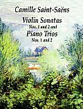 Violin Sonatas Nos. 1 and 2 and Piano Trios Nos. 1 and 2