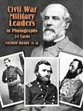 Civil War Military Leaders in Photos 24 Cards