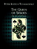 Queen Of Spades Op 68 In Full Score