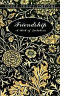 Friendship A Book Of Quotations