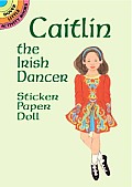 Caitlin the Irish Dancer Sticker Paper Doll