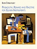 Pribaoutki Renard & Ragtime for Eleven Instruments