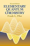 Elementary Quantum Chemistry, Second Edition
