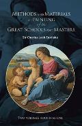 Methods & Materials of Painting of the Great Schools & Masters