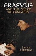 Erasmus & The Age Of Reformation