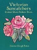 Victorian Suncatchers Stained Glass Pattern Book