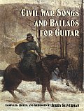 Civil War Songs & Ballads For Guitar