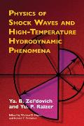 Physics of Shock Waves & High Temperature Hydrodynamic Phenomena