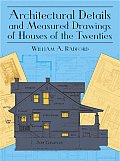 Architectural Details & Measured Drawings of Houses of the Twenties