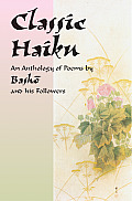 Classic Haiku Anthology Of Poems By Bash
