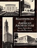 Masterpieces of American Architecture Museums Libraries Churches & Other Public Buildings