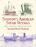 Stantons American Steam Vessels The Classic Illustrations