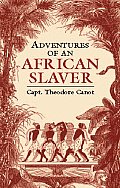 Adventures of an African Slaver