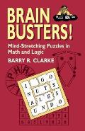 Brain Busters Mind Stretching Puzzles in Math & Logic