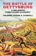 Battle of Gettysburg A Soldiers First Hand Account