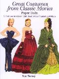 Great Costumes from Classic Movies Paper Dolls 30 Fashions by Adrian Edith Head Walter Plunkett & Others