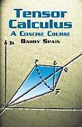 Tensor Calculus 3rd Edition A Concise Course
