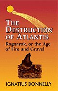 Destruction of Atlantis Ragnarok or the Age of Fire & Gravel