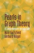 Pearls in Graph Theory A Comprehensive Introduction