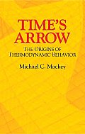 Times Arrow The Origins of Thermodynamic Behavior