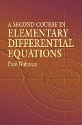 Second Course in Elementary Differential Equations