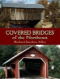 Covered Bridges Of The Northeast Revised Edition