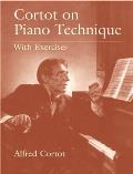 Cortot On Piano Technique With Exercise