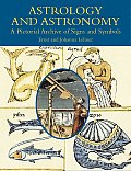 Astrology & Astronomy A Pictorial Archive of Signs & Symbols