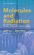 Molecules & Radiation An Introduction to Modern Molecular Spectroscopy