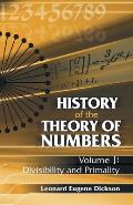 History of the Theory of Numbers Divisibility & Primality