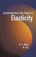 Introduction To The Theory Of Elasticity
