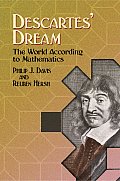 Descartes Dream The World According to Mathematics