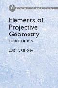 Elements Of Projective Geometry