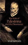 Style of Palestrina & the Dissonance