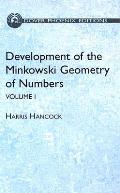 Development of the Minkowski Geometry of Numbers Volume 1