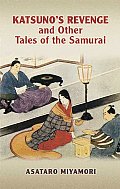 Katsunos Revenge & Other Tales of the Samurai