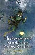 Shakespeares Stories For Young Readers