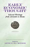 Early Economic Thought Selected Writings from Aristotle to Hume