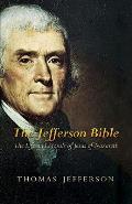 Jefferson Bible The Life & Morals of Jesus of Nazareth