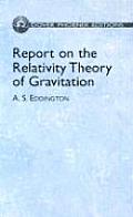 Report on the Relativity Theory of Gravitation