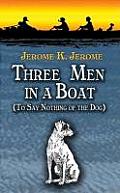 Three Men in a Boat To Say Nothing of the Dog