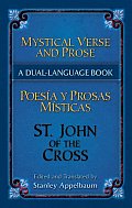 Mystical Verse & Prose Poesias y Prosas Misticas A Dual Language Book